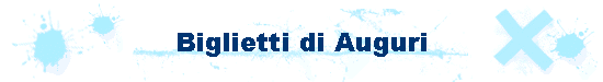 Biglietti di Auguri